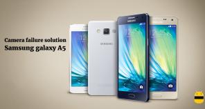 كيفية إصلاح خطأ فشل الكاميرا في Samsung Galaxy A5