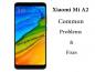 Almindelige Xiaomi Mi A2 problemer og rettelser