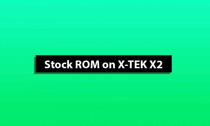 Stok ROM'u X-TEK X2 [Firmware Flash Dosyası] Üzerine Yükleme