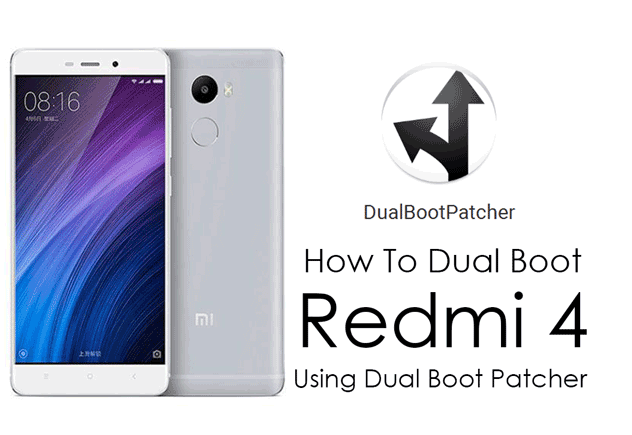 Kuinka kaksoiskäynnistää Redmi 4 Dual Boot Patcher -ohjelmalla