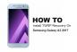 Hur man rotar och installerar TWRP-återställning på Samsung Galaxy A3 2017