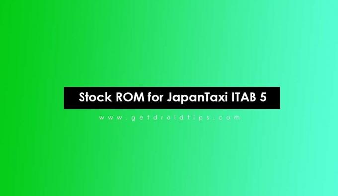 Stock ROMin asentaminen JapanTaxi ITAB 5: lle [Firmware Flash File / Unbrick]