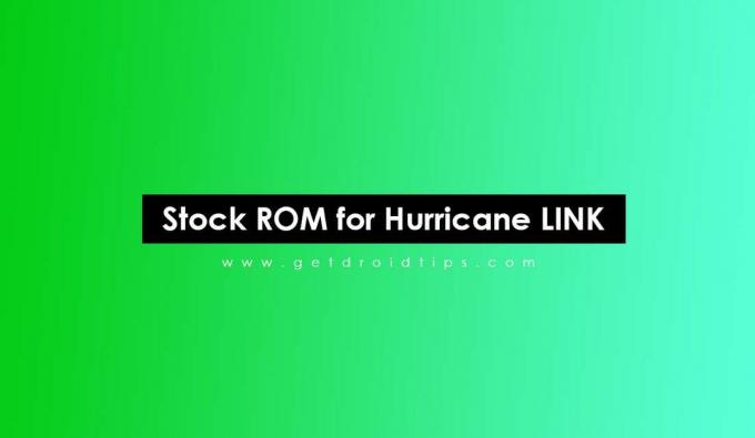 Kaip įdiegti „Stock ROM“ „Hurricane LINK“ [Firmware Flash File]