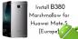 Prenesite in namestite B380 Marshmallow za Huawei Mate S [Evropa]