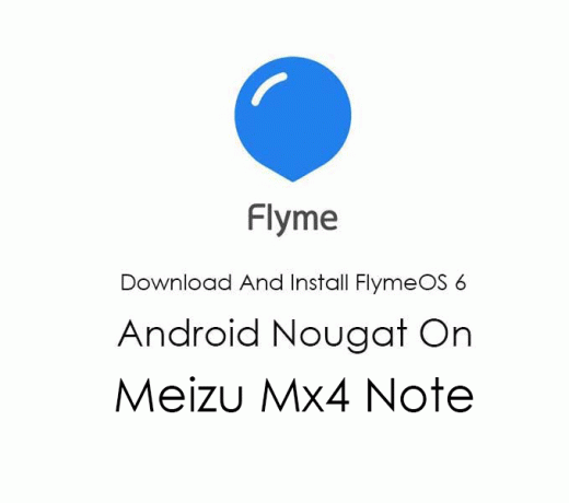 Lejupielādējiet un instalējiet FlymeOS 6 Meizu Mx4 Note Nougat programmaparatūrā