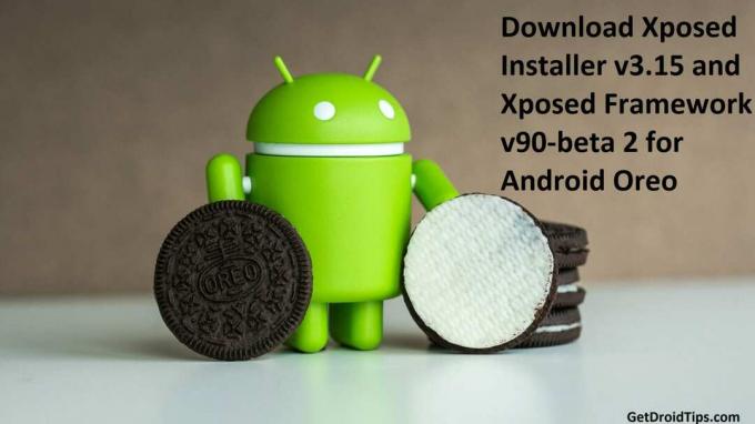 Atsisiųskite „Xposed Installer“ v3.15 ir „Xposed Framework v90-beta 2“, skirtą „Android Oreo“