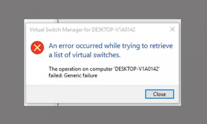 Fix: Kesalahan Hyper-V saat membuat sakelar virtual - Kegagalan Generik