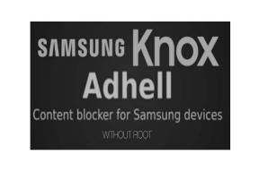 Last ned Adhell ​​3 Samsung Knox-appen for å blokkere annonser i hele systemet [Ingen rot]