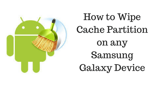 Kā noslaucīt kešatmiņas nodalījumu jebkurā Samsung Galaxy ierīcē