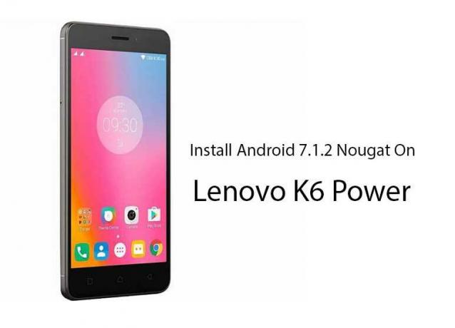 كيفية تثبيت Android 7.1.2 Nougat على Lenovo K6 Power (الكاراتيه) (AospExtended V4.4)