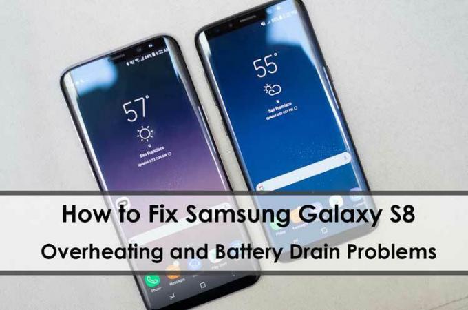 Hvordan fikse Samsung Galaxy S8 overoppheting og batteridreneringsproblemer