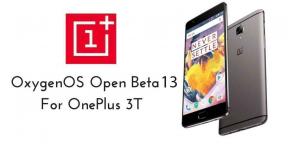 Téléchargez et installez OxygenOS Open Beta 13 pour OnePlus 3T