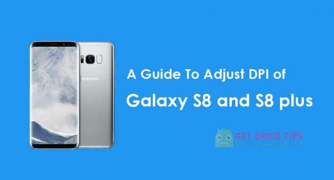 En guide för att justera DPI för Galaxy S8 och S8 plus