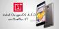 Изтеглете и инсталирайте OxygenOS 4.5.0 за OnePlus 3T (OTA + пълен ROM)