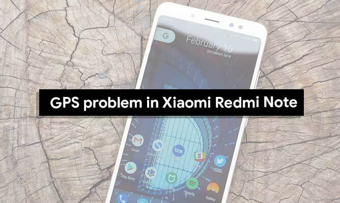 Metodi per risolvere il problema GPS in Xiaomi Redmi Note