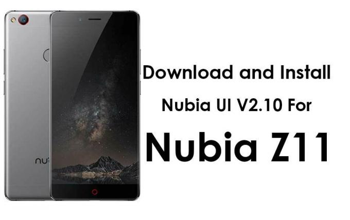 Laadige alla ja installige Nubia UI 2.03 ZTE Nubia Z11 NX531J jaoks