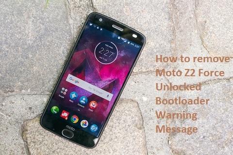 إزالة Moto Z2 Force Unlocked Bootloader رسالة التحذير