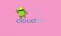 O que é Cloud TV? Como instalar o APK gratuito do Cloud TV em seu Android