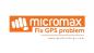Vianmääritysopas GPS-ongelman korjaamiseen Micromax-kankaalle [ratkaistu]