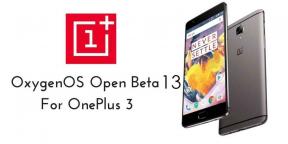 Descargue e instale OxygenOS Open Beta 13 para OnePlus 3