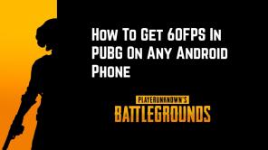 Come ottenere 60 FPS in PUBG su qualsiasi telefono Android