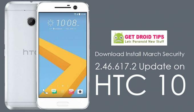 Descargue Instalar la actualización de seguridad de marzo con la compilación 2.46.617.2 en HTC 10