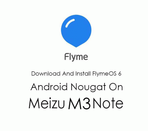 Descargue e instale FlymeOS 6 en el firmware Meizu M3 Note Nougat
