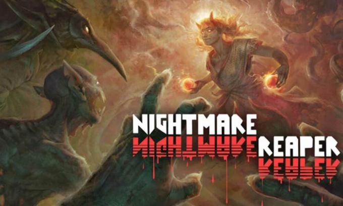 Oprava: Nightmare Reaper neustále padá pri spustení na PC