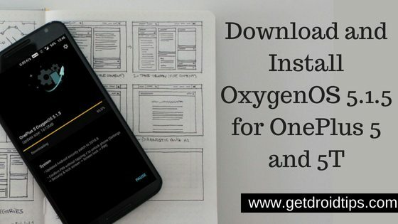 Download og installer OxygenOS 5.1.5 til OnePlus 5 og 5T
