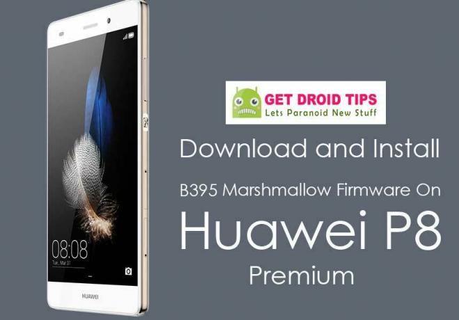 تنزيل تثبيت البرنامج الثابت Huawei P8 Premium B395 Marshmallow (GRA-UL10)