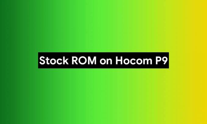 Jak zainstalować standardowe oprogramowanie sprzętowe na Hocom P9 [Unbrick, Back to Stock ROM]