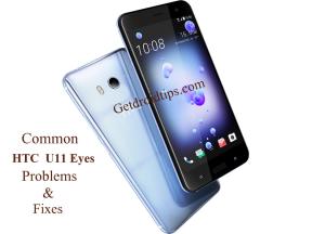Almindelige problemer med HTC U11 Eyes og rettelser