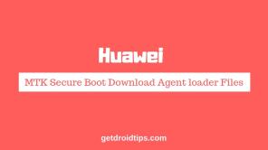 Töltse le a Huawei MTK Secure Boot alkalmazást az Agent betöltő fájlok letöltése [MTK DA]