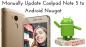 Hur man uppdaterar Coolpad Note 5 manuellt till Android Nougat