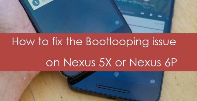 Kā novērst Bootlooping problēmu ierīcēs Nexus 5X vai Nexus 6P