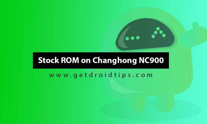 Cara Memasang Stock ROM di Changhong NC900 [File Flash Firmware]