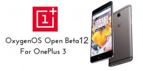 Last ned og installer OxygenOS Open Beta 12 for OnePlus 3