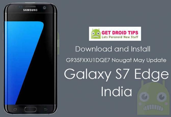 Stiahnutie Inštalácia G935FXXU1DQE7 Môže aktualizácia zabezpečenia Nougat pre Galaxy S7 Edge India