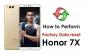 Kako ponastaviti tovarniške podatke na Honor 7X (trda in mehka ponastavitev)