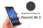 Xiaomi Mi 3'te Android 8.0 Oreo'yu indirin (AOSP Özel ROM)