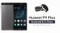 Télécharger le micrologiciel Huawei P9 Plus B520 Oreo VIE-AL10 [8.0.0.520]