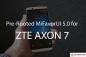 Atsisiųskite „ZTE AXON 7 A2017 V2.0.0B06“ įdiegtą iš anksto įsišaknijusį „MiFavorUI 5.0“.