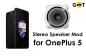 Panduan Mod Speaker Stereo untuk OnePlus 5