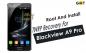 Как да корен и възстановяване на TWRP на Blackview A9 Pro (добавен Magisk)