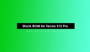 Kako instalirati Stock ROM na Tecno S1S Pro [datoteka firmvera]