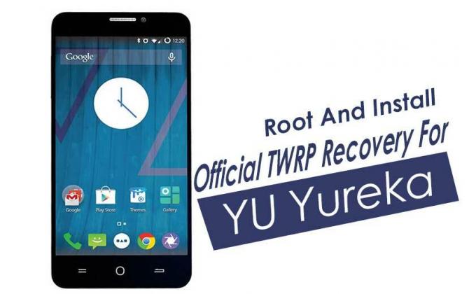 Hoe TWRP Recovery voor YU Yureka te rooten en te installeren