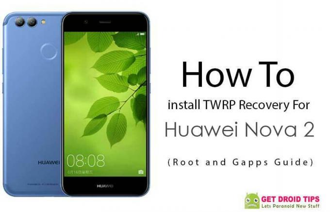 Cara Menginstal Pemulihan TWRP Untuk Huawei Nova 2 (Panduan Root dan Gapps)
