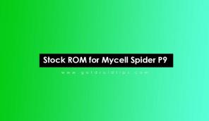 Stock ROM -levyn asentaminen Mycell Spider P9 [Firmware Flash File] -ohjelmaan