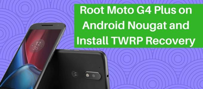 Root Moto G4 Plus no Android Nougat e instalar recuperação TWRP