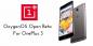 Ladda ner och installera OxygenOS Open Beta 19 för OnePlus 3